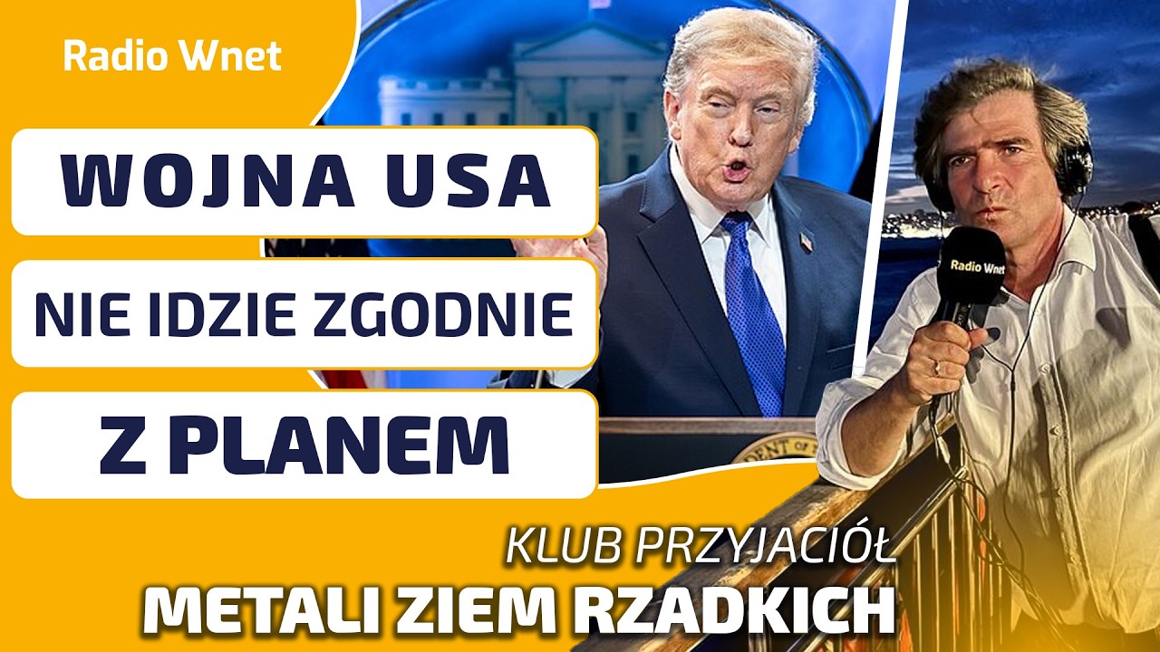 Trumpowi wojna nie idzie zgodnie z planem. Co się dzieje? | KLUB PRZYJACIÓŁ METALI ZIEM RADKICH