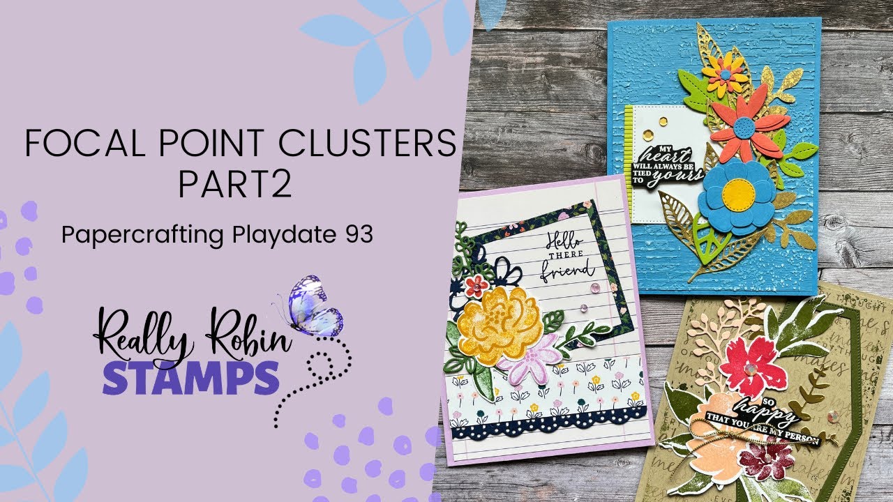 Creating More Focal Point Clusters Part 2 | Papercrafting Playdate 93