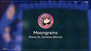 Moongrains • Plants Vs. Zombies [ Remix ] chords