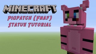 Minecraft Tutorial: Pigpatch (FNAF 6: Freddy Fazbears Pizzeria Sim) Statue