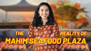 The Reality Of Mahim seafood plaza!