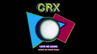 Смотреть клип Crx - Love Me Again - Peopleonpeople Remix