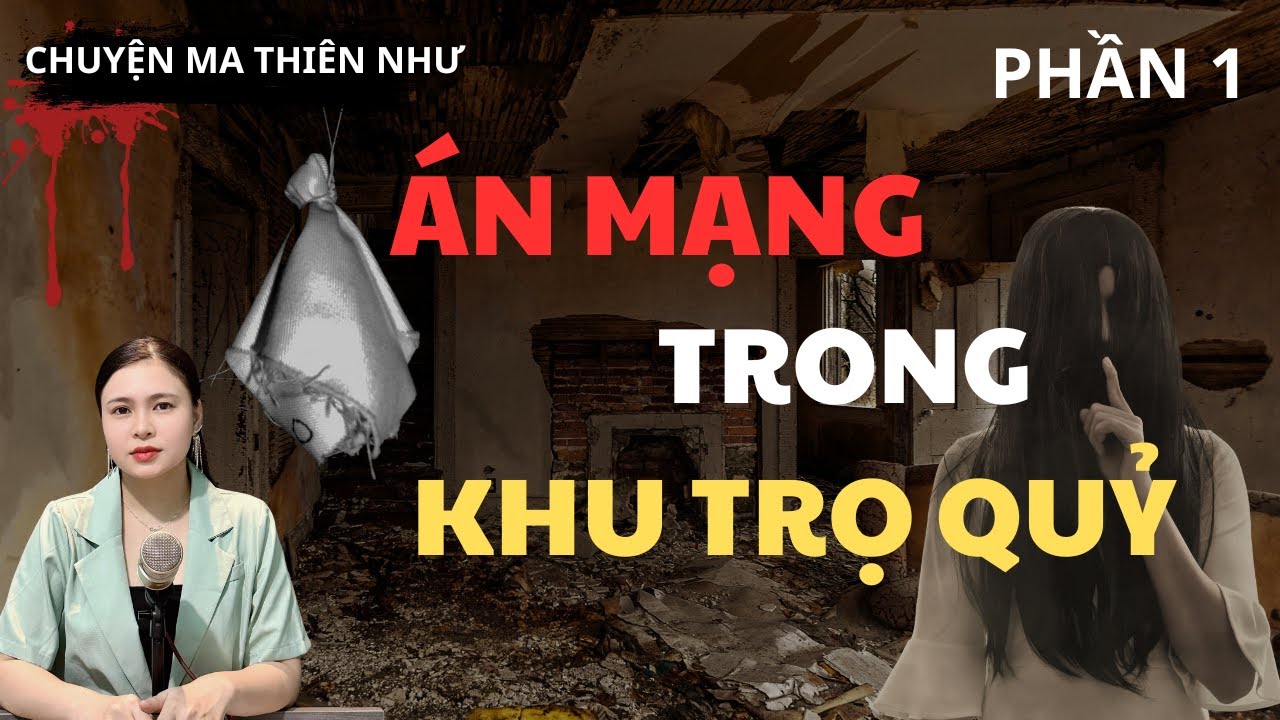 Chuyện Ma - ÁN MẠNG TRONG KHU TRỌ QUỶ PHẦN 1 - [Tập 443]