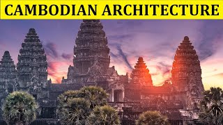 HISTORY OF CAMBODIAN ARCHITECTURE