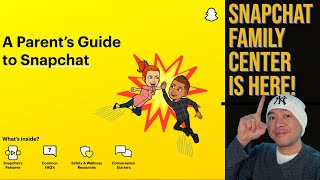 Snapchat Family Center is here