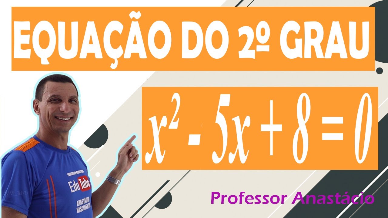 RESOLVER A Equa o Do 2 GRAU X 5x 8 0 No CONJUNTO IR resolver-a-equa-o-do-2-grau-x-5x-8-0-no-conjunto-ir