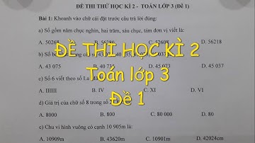 Toán lớp 3 - ĐỀ THI CUỐI HỌC KÌ 2 - năm 2021. Đăng kí Lớp online cô Lan 0968035669
