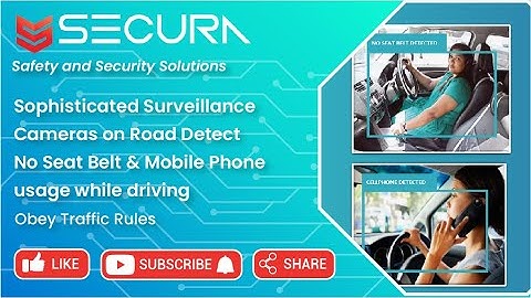 Sophisticated surveillance cameras on road detect no seat belt and mobile phone usage while driving