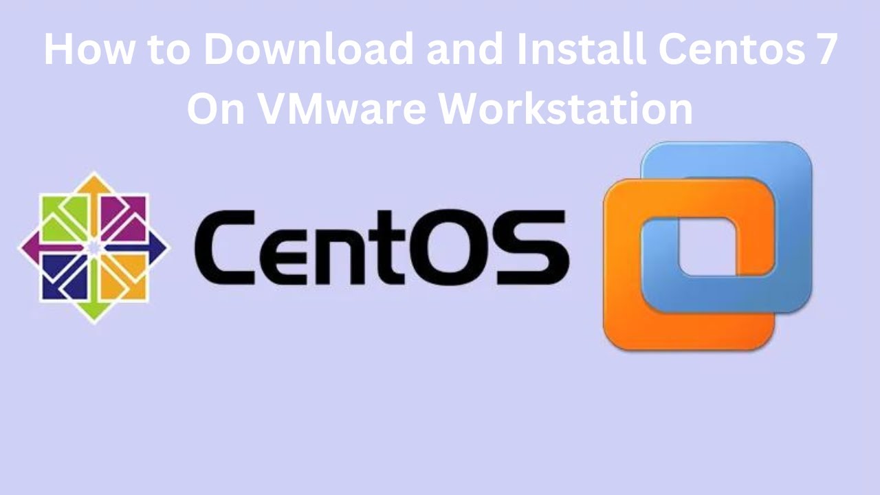 download centos 7 for vmware workstation