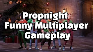 Funny Moments in PropNight Multiplayer Gameplay