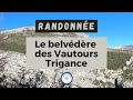 Ref:dvj4u56hsfg [randonn�e var] le belv�d�re des vautours, trigance  