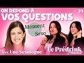 On rpond  vos questions pour une sexologue la relation de laura de 4 ans et le clibat de maya