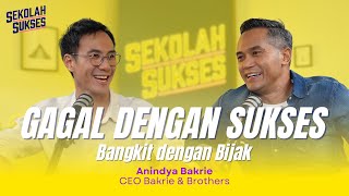 BANGKIT DARI KRISIS DAN TAMBAH KUAT - Sekolah Sukses bersama Anindya Bakrie