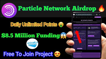Particle Network Testnet Airdrop || Particle Network Airdrop 100% Free to join $8.5 Million Funding😱