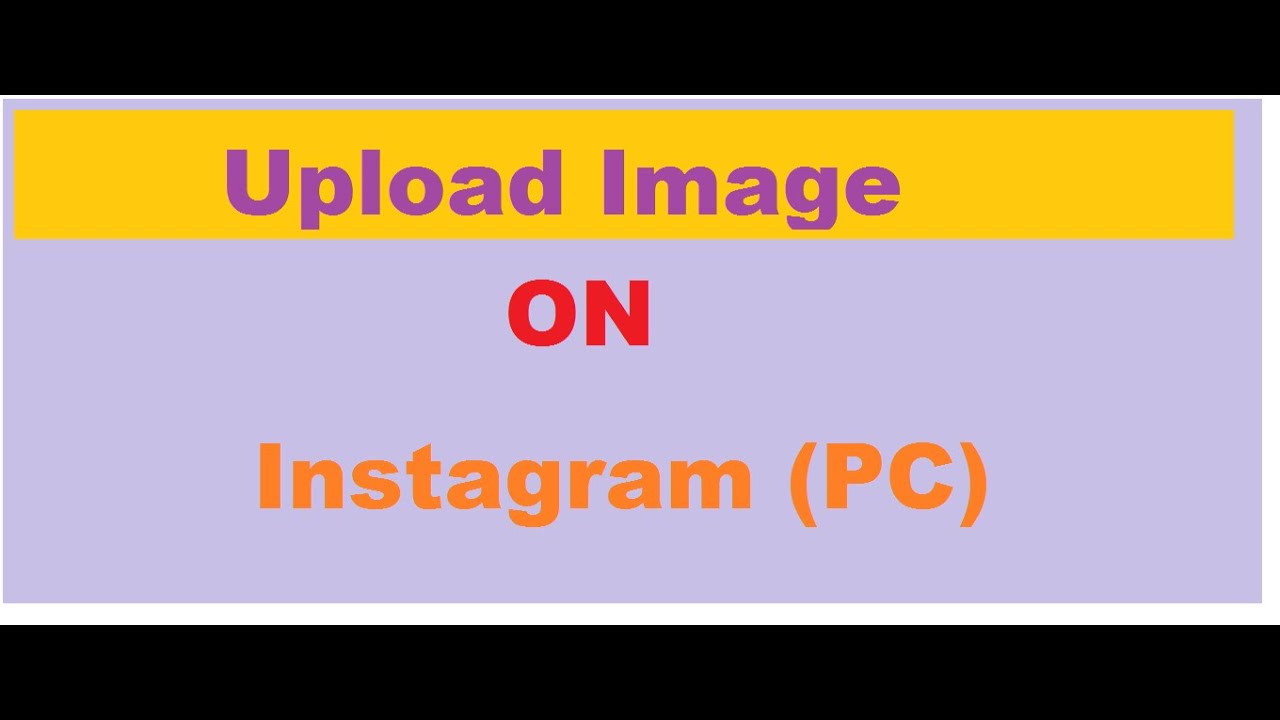 How To Upload Photo On Instagram From PC | Upload Photo On Instagram Using Computer