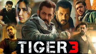 Tiger 3 Full Movie 2023 in Hindi review & details | Salman Khan, Katrina Kaif, Emraan Hashmi |