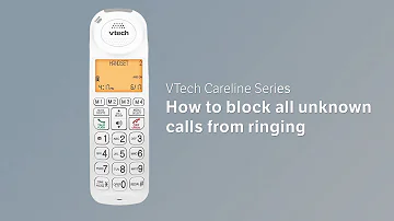 How to block all unknown calls from ringing - VTech Careline Series SN5127/SN5147