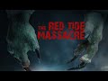 The Red Tide Massacre TRAILER | 2024