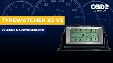 TYREWATCHER X2 V3 - Deleting & Adding Sensor