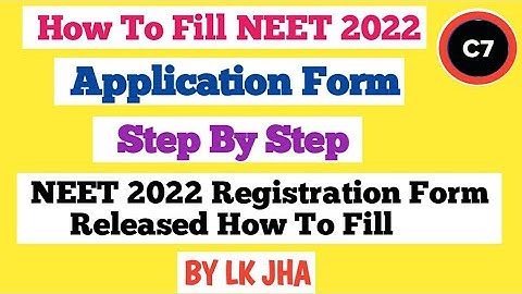 How To Fill Neet 2022  Registration Form step by step | Neet 2022 application form Release