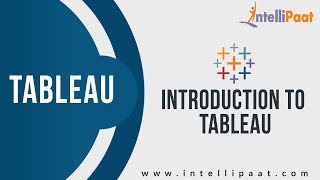 What is Tableau | Tableau Online | Tableau Tutorials | Tableau Certification | Intellipaat