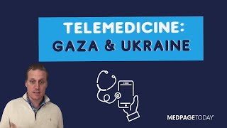 Telemedicine in Gaza & Ukraine