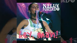 Nelly Furtado - Hey, Man! (Digital Ep)