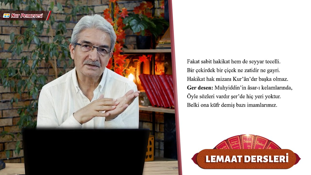 Muhyiddin İbn Arabinin Dünyası / Lemaat Dersleri 64. Bölüm / Prof. Dr. Şadi EREN