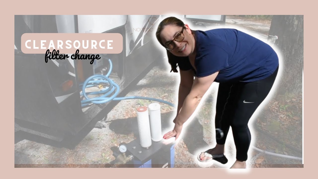 Clearsource Nomad RV Water Filter Review - Safe Water Effortlessly
