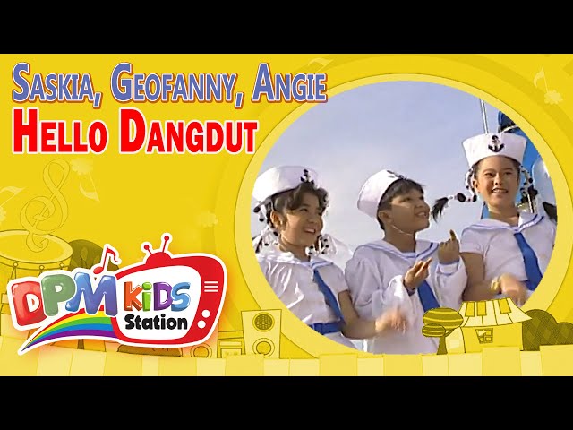 Saskia, Geofanny, Angie - Hello Dangdut (Official Kids Video) class=