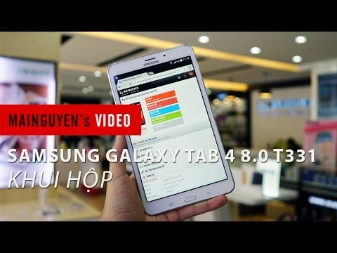 Khui hộp máy tính bảng Samsung Galaxy Tab 4 8.0 T331 – www.mainguyen.vn