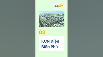 Khu Công Nghiệp Điện Biên - Điểm Đến Đầu Tư & Việc Làm Tiềm Năng