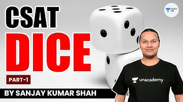 CSAT | Dice Part 1 | UPSC CSE/IAS 2022/23 by Sanjay Kumar Shah #CSAT #UPSCCSE