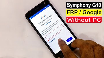 SYMPHONY G10 FRP BYPASS/GOOGLE ACCOUNT REMOVE (WITHOUT PC)