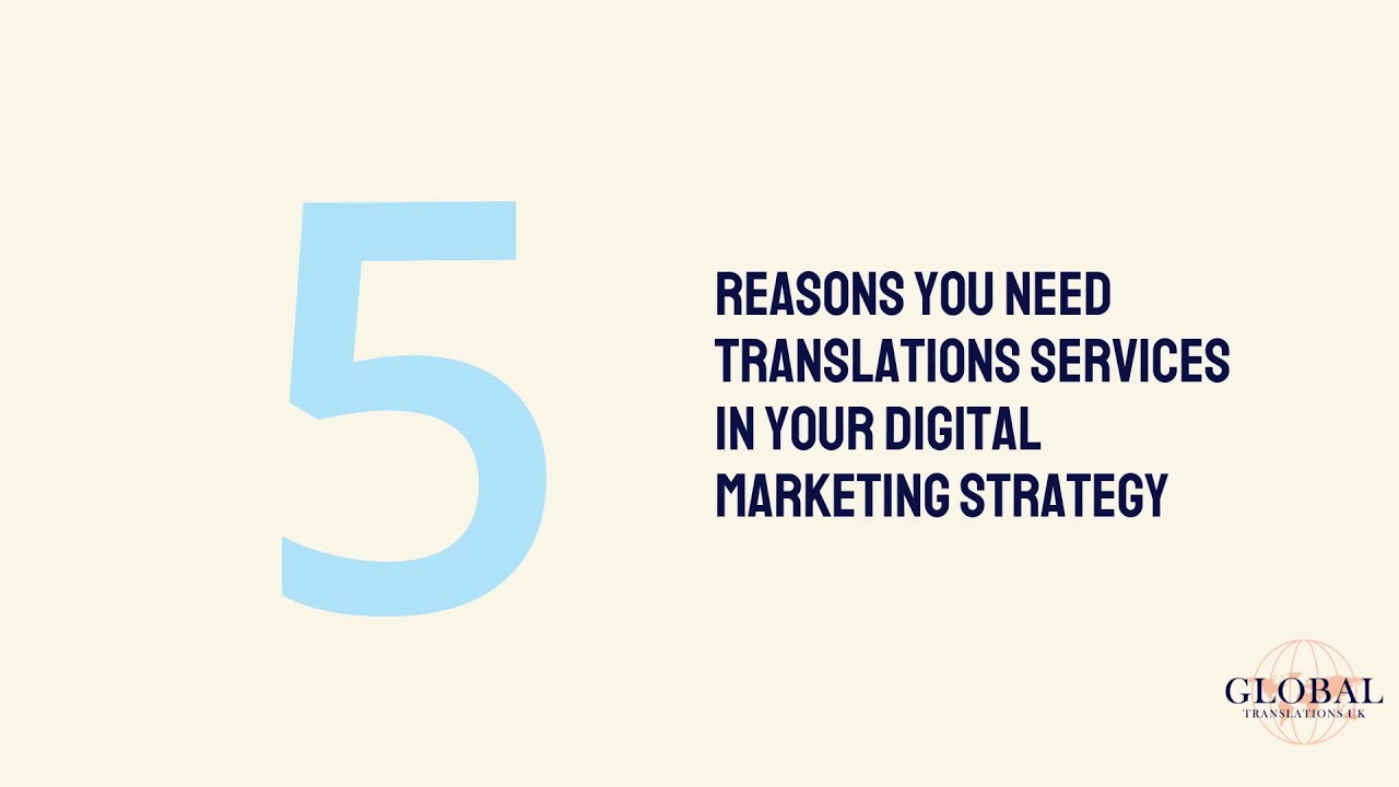 Top 5 Reasons You Need Translation Services in Your Digital Marketing Strategy