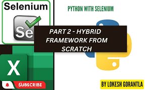 Part 2: Hybrid Framework with Selenium Python | Pytest | pytest html | Parallel | Screenshot