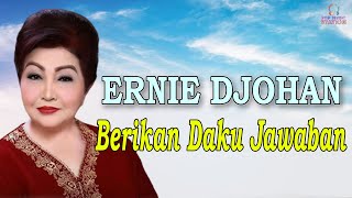 Ernie Djohan - Berikan Daku Jawaban (Music Video)