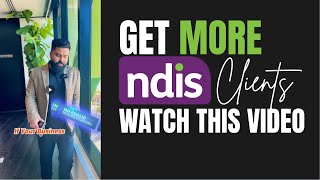 How to Get More NDIS Participants ?