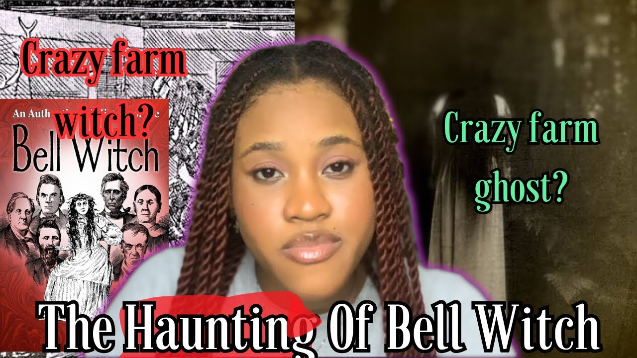 Crazy Entity won’t leave Family alone: The mystery of the Bell witch ...