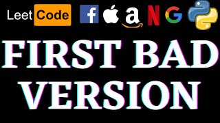 First Bad Version | Leetcode Python Solution | Python