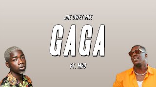 Joe? Dwe?t File? - Gaga ft. MHD (Paroles)