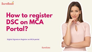 How to register DSC on MCA Portal | SureEase