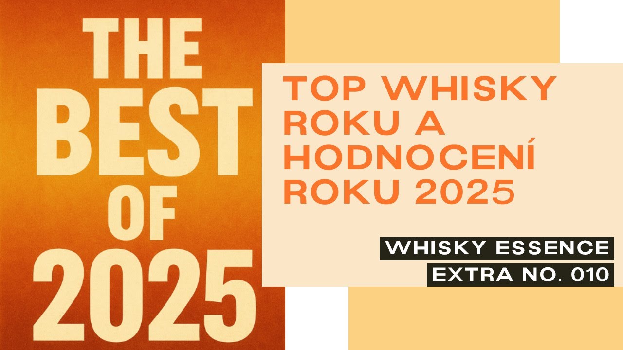 Extra 010 - TOP whisky roku a hodnocení roku 2025