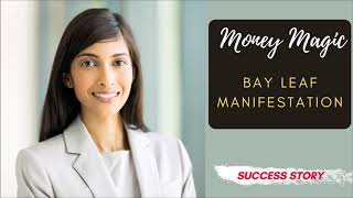 Magic Of BAY Leaf | Money Manifestation SUCCESS STORY | Law Of Attraction Works