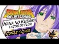 Saint Seiya: The Lost Canvas - Hana no Kusari / Laços de Flor (ENDING) (by Guitarrista de Atena)