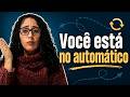 Como sair do automático e voltar a sentir de verdade?