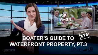 Boater's Guide to Waterfront Property, part 3 | REALTY-V #14