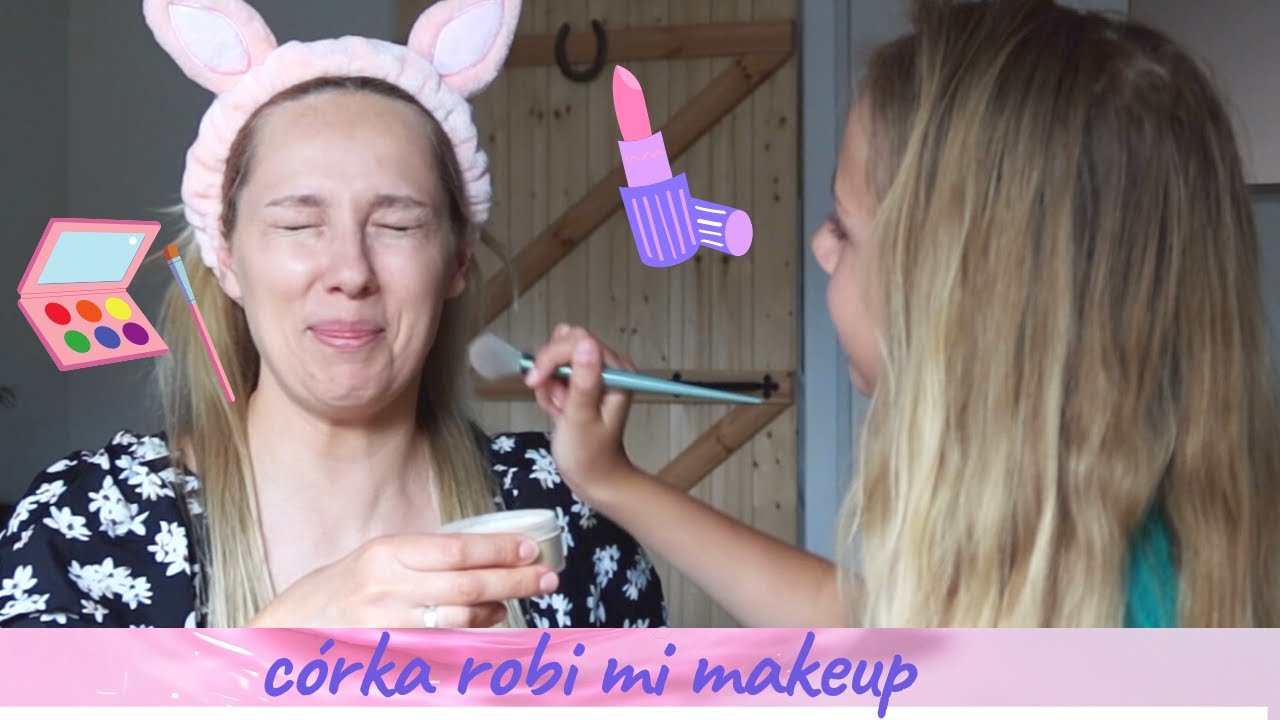 CÓRKA MALUJE MAMĘ / DAUGHTER DOES MY MAKEUP 🤪