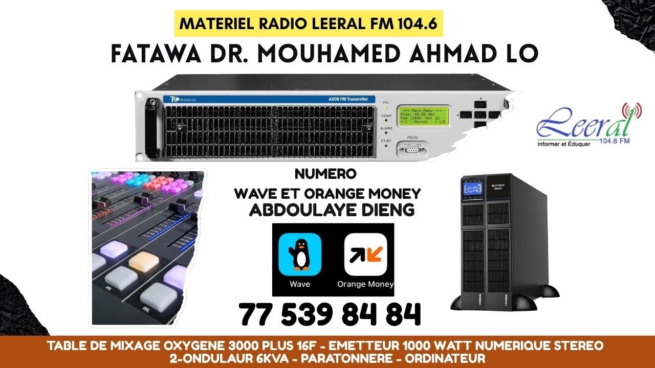 URGENT : MATERIELS RADIO LEERAL FM 104.6 [Fatawa Dr. Mouhamed Ahmad LO]