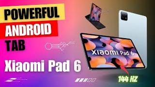 Xiaomi Pad 6 | Powerful Android Tab in Budget | Unboxing & Review